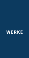 WERKE