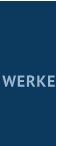 WERKE